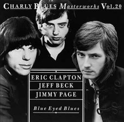 Blue Eyed Blues di Jeff Beck , Eric Clapton , Jimmy Page - CD Blue Eyed Blues di Jeff Beck , Eric Clapton , Jimmy Page - CD