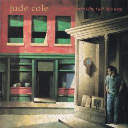 I_Dont_Know_Why_I_Act_This_Way-Jude_Cole