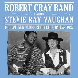 Old_Jam%2C_New_Blood%3A_Redux_Club%2C_Dallas_1987-Robert_Cray_Band_%26_Stevie_Ray_Vaughan Old_Jam%2C_New_Blood%3A_Redux_Club%2C_Dallas_1987-Robert_Cray_Band_%26_Stevie_Ray_Vaughan