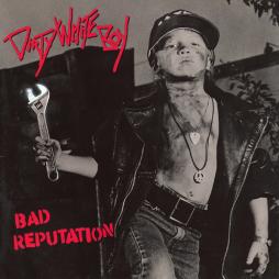 Bad_Reputation-Dirty_White_Boy Bad_Reputation-Dirty_White_Boy