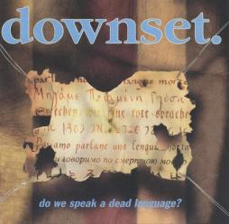 Do_We_Speak_A_Dead_Language?-Downset