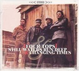 Still Waters Run Deep &amp; Changing Times di Four Tops - CD