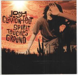 Spirit_Touches_Ground-Josh_Clayton-Felt Spirit_Touches_Ground-Josh_Clayton-Felt