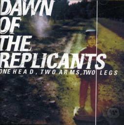 One_Head_Two_Arms_Two_Legs-Dawn_Of_The_Replicants