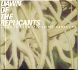 Hogwash_Farm_-Dawn_Of_The_Replicants