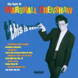 The Best Of Marshall Crenshaw di Marshall Crenshaw - CD The Best Of Marshall Crenshaw di Marshall Crenshaw - CD