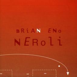 Neroli di Brian Eno - CD Neroli di Brian Eno - CD