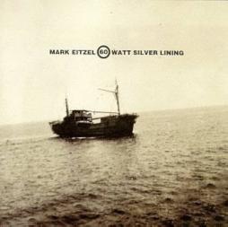 60 Watt Silver Lining di Mark Eitzel - CD 60 Watt Silver Lining di Mark Eitzel - CD
