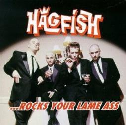 ..._Rocks_Your_Lame_Ass-Hagfish