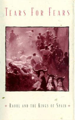 Raoul And The Kings Of Spain di Tears For Fears - musicasset