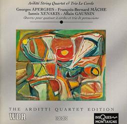 Arditti String Quartet & Trio Le Cercle (musiche Di Aperghis, Mache, Xenakis, Gaussin) di Arditti String Quartet - CD