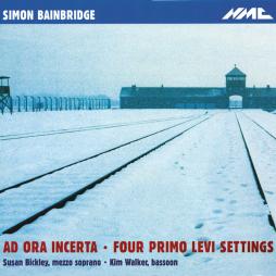 Ad Ora Incerta - Four Primo Levi Settings di Bainbridge Simon (1952-2021) - CD