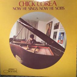 Now He Sings, Now He Sobs di Chick Corea - LP Now He Sings, Now He Sobs di Chick Corea - LP
