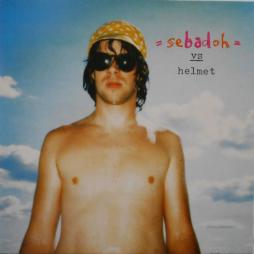 Sebadoh_Vs_Helmet-Sebadoh