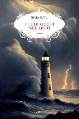 Tuoi Occhi Nel Buio (i) di Raffo Silvio - libri Tuoi Occhi Nel Buio (i) di Raffo Silvio - libri