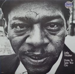 Hate_To_See_You_Go-Little_Walter