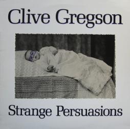 Strange Persuasions di Clive Gregson - CD