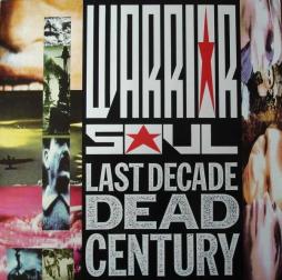 Last_Decade_Dead_Century-Warrior_Soul