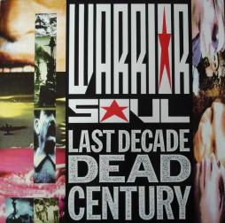 Last Decade Dead Century di Warrior Soul - CD