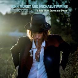 A Little Bit Of Grace And Decay di John Murry - CD A Little Bit Of Grace And Decay di John Murry - CD