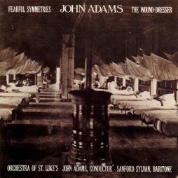 Fearful Symmetries/ The Wound-Dresser di John Adams - CD