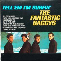 Tell 'Em I'm Surfin' di The Fantastic Baggys - LP