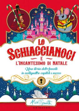 Schiaccianoci_E_L`incantesimo_Di_Natale_(lo)_-Smith_Alex_T.