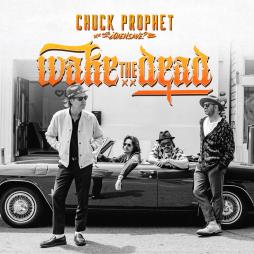 Wake_The_Dead-Chuck_Prophet