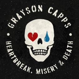 Heartbreak,_Misery_&_Death-Grayson_Capps