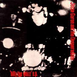 Billy_The_Whizz_E.P.-Jesse_Garon_And_The_Desperadoes