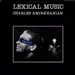 Lexicall_Music-Charles_Amirkhanian