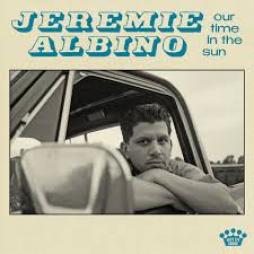 Our Time In The Sun di Jeremie Albino - CD Our Time In The Sun di Jeremie Albino - CD