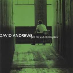Get Me Out Of This Place di David Andrews - CD