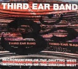 Necromancers_Of_The_Drifting_West-Third_Ear_Band