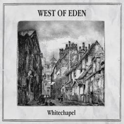 Whitechapel-West_Of_Eden