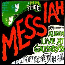 Thee Messiah Album Live At Gatsby's di Biff Rose - CD