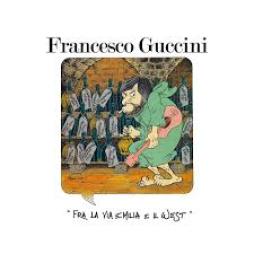 Fra La Via Emilia E Il West di Francesco Guccini - CD