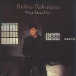 What_About_Now-Robbie_Robertson