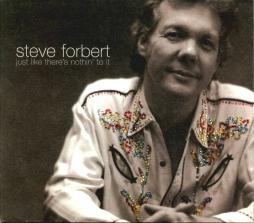 Just Like There's Nothin' To Do di Steve Forbert - CD