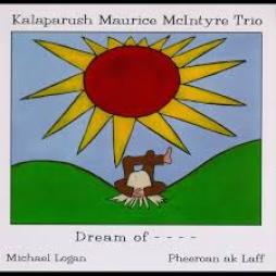 Dream Of... di Kalaparusha Maurice  McIntyre - CD