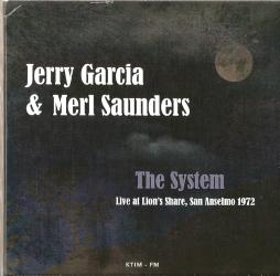 The System - Live At Lion's Share, San Anselmo 1972 di Jerry Garcia & Merl Saunders - CD