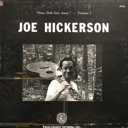 Drive Dull Care Away Volume 1 di Joe Hickerson - CD