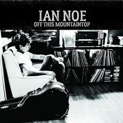 Off_This_Mountaintop-Ian_Noe