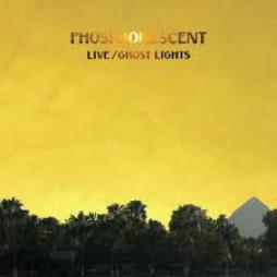 Live%2F_Ghost_Lights-Phosphorescent Live%2F_Ghost_Lights-Phosphorescent