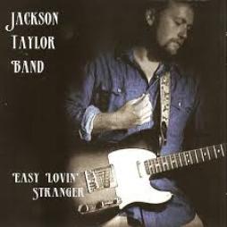 Easy_Lovin_Stranger-Jackson_Taylor