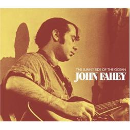 The Sunny Side Of The Ocean di John Fahey - CD
