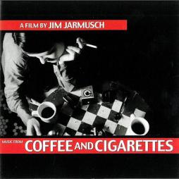 Coffee And Cigarettes O.S.T. di Coffee And Cigarettes O.S.T. - CD