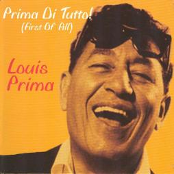 Prima Di Tutto! (First Of All)  di Louis Prima