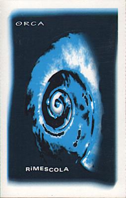 Rimescola di Orca - musicassette Rimescola di Orca - musicassette