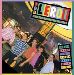 Forget About The Danger Think Of The Fun di LeRoi Brothers - CD